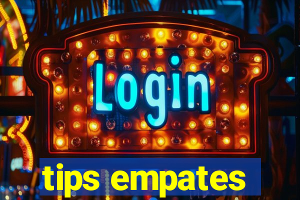 tips empates